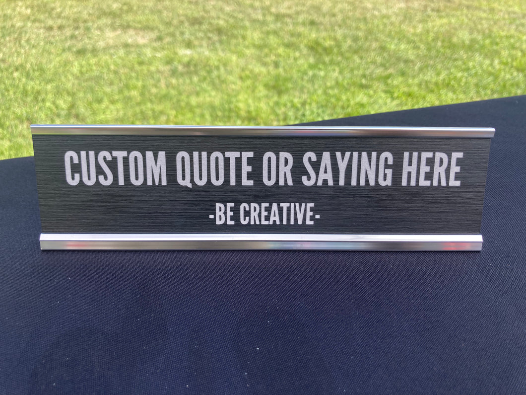 Custom desk sign