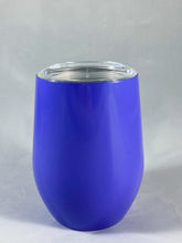 Load image into Gallery viewer, 12 oz Wine Tumbler
