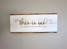 Load image into Gallery viewer, This is Us hanging sign
